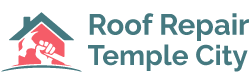 Roof Repair Temple City in Temple City